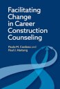 Facilitating Change in Career Construction Counseling