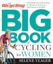 The Bicycling Big Book of Cycling for Women