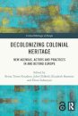 Decolonizing Colonial Heritage