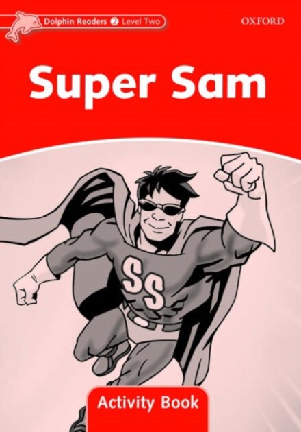 Dolphins, Level 2: Super Sam Activity Book