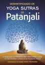 Desmistificando Os Yoga Sutras De Patanjali