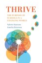 Thrive : The Purpose of Schools in a Changing World