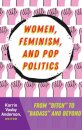 Women, Feminism, and Pop Politics
