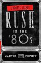 Limelight: Rush in the '80s