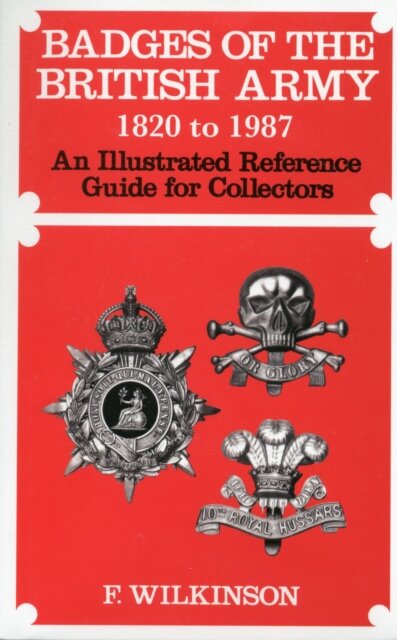 Badges of the British Army 1920 to 1987