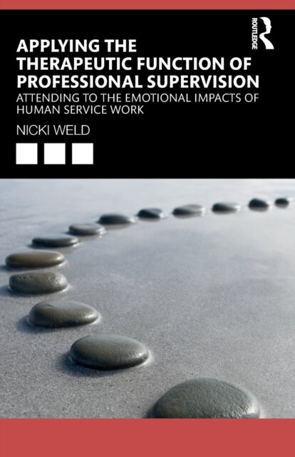 Applying the Therapeutic Function of Professional Supervision