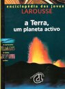 A Terra Um Planeta Activo