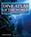 Dive Atlas of the World, Revised and Expanded Edition