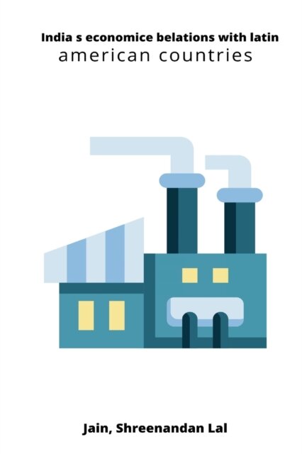 India s economice belations with latin american countries