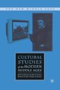 Cultural Studies of the Modern Middle Ages