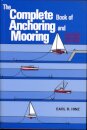 The Complete Book of Anchoring and Mooring