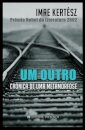 Um Outro Crónica de uma metamorfose
