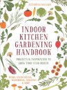 Indoor Kitchen Gardening Handbook