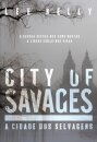 A Cidade Dos Selvagens