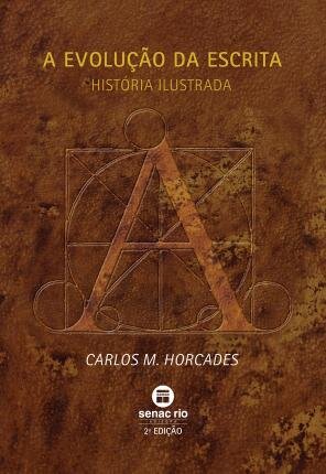 A Evolução Da Escrita: História Ilustrada