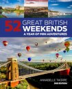 52 Great British Weekends - 2nd edition