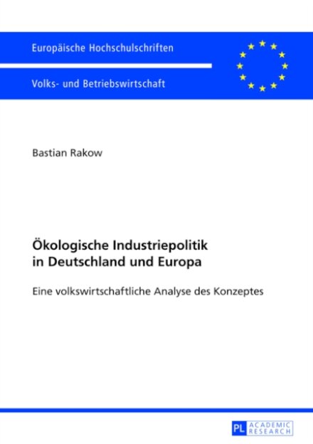 Oekologische Industriepolitik in Deutschland Und Europa