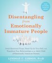 Disentangling from Emotionally Immature People