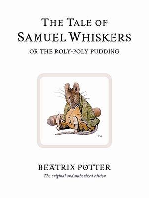 Tale Of Samuel Whiskers Or The Roly-Poly
