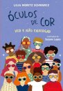 Óculos De Cor: Ver E Não Enxergar