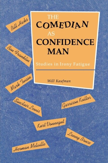 The Comedian As Confidence Man