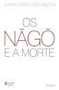 Os Nàgô E A Morte: Pàde, Àsèsè E O Culto Égun Na Bahia