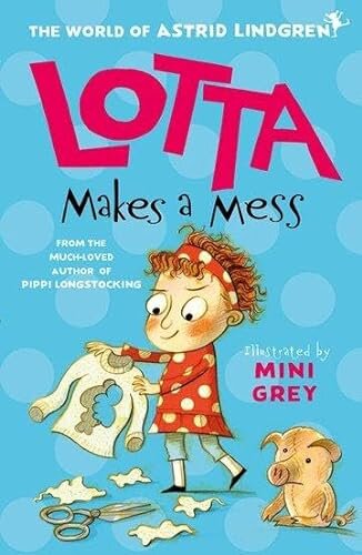 Lotta Makes A Mess