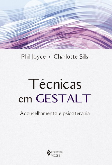 Técnicas Em Gestalt: Aconselhamento E Psicoterapia