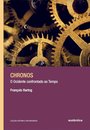 Chronos: O Ocidente Confrontado Ao Tempo