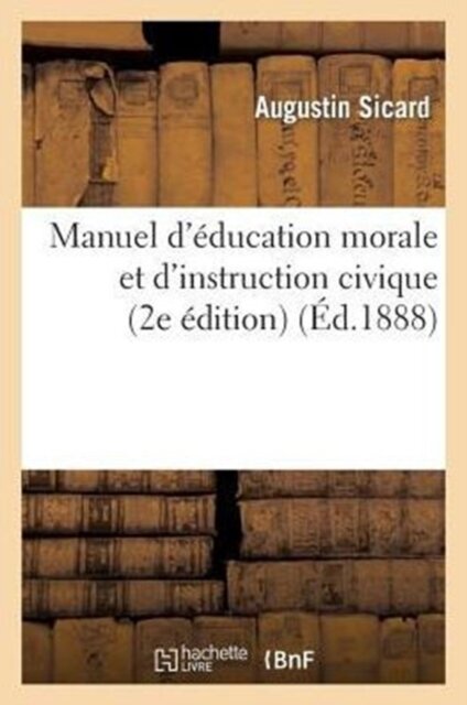 Manuel d'Education Morale Et d'Instruction Civique (2e Edition)