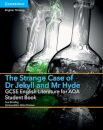 GCSE English Literature for AQA The Strange Case of Dr Jekyll and Mr Hyde Student Book