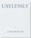 Usylessly Edition Two by John Morgan