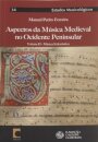 Aspectos da Música Medieval no Ocidente Peninsular - Volume II