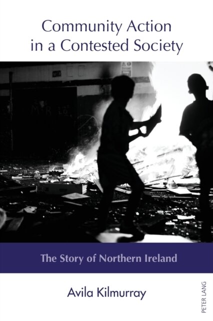Community Action in a Contested Society