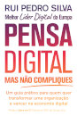 Pensa Digital, Mas Não Compliques