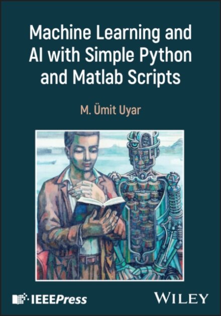 Machine Learning and AI with Simple Python and Matlab Scripts