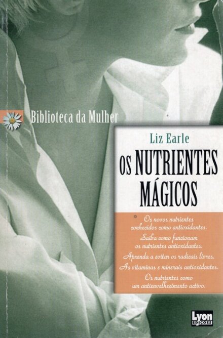 Biblioteca da Mulher – Os nutrientes mágicos