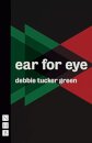 ear for eye (NHB Modern Plays)