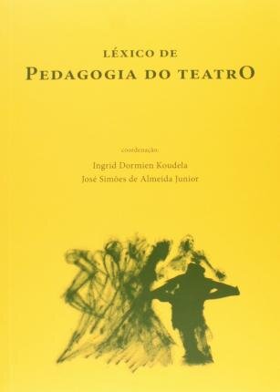 Léxico De Pedagogia Do Teatro