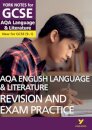 AQA English Language and Literature Revision and Exam Practice: York Notes for GCSE - for 2026, 2027 exams