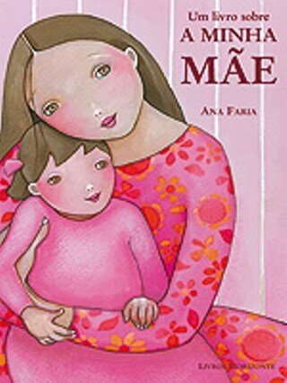 Um Livro Sobre A Minha Mãe