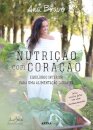 Nutrição com Coração – Equilíbrio interior para uma alimentação saudável