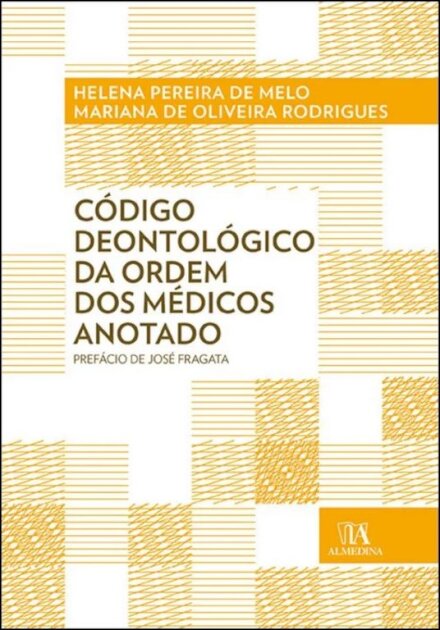 Código Deontológico Da Ordem Dos Médicos Anotado