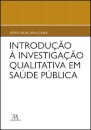 Introdução à Investigação Qualitativa em Saúde Pública