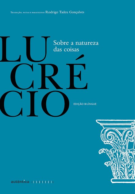 Sobre A Natureza Das Coisas (Bilíngue Latim Português)