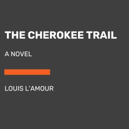 The Cherokee Trail