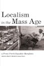 Localism in the Mass Age