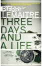 Three Days And A Life
