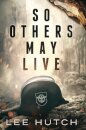 So Others May Live