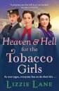 Heaven and Hell for the Tobacco Girls